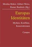 Europas Identit aten: Mythen, Konflikte, Konstruktionen