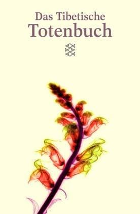 Das Tibetische Totenbuch