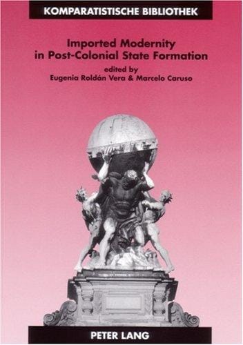 Imported modernity in post-colonial state formation