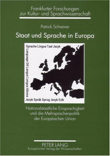 Staat Und Sprache in Europa (Frankfurter Forschungen Zur Kultur- Und Sprachwissenschaft)