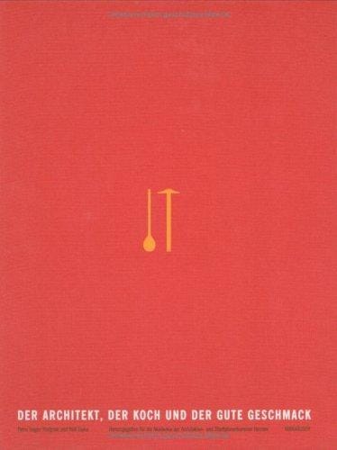 The architect, the cook, and good taste