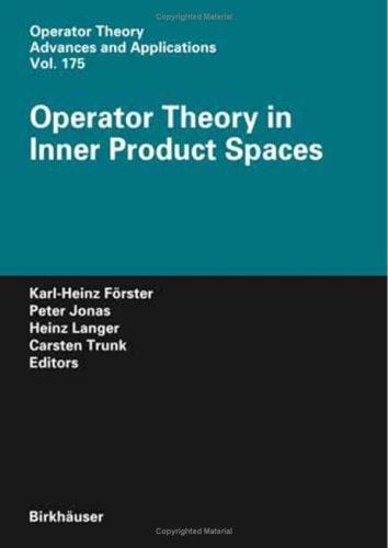 Operator theory in inner product spaces