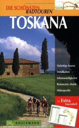 Die schönsten Radtouren, Toskana