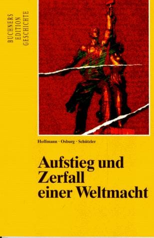Aufstieg und Zerfall einer Weltmacht
