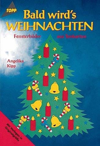 Bald wird's WEIHNACHTEN. Fensterbilder aus Tonkarton