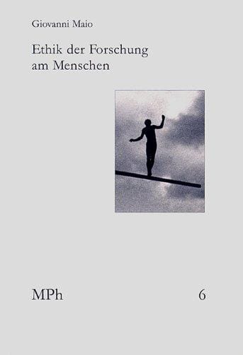 Ethik der Forschung am Menschen