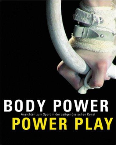 Body power, power play