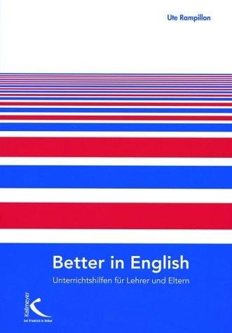 Better in English. Unterrichtshilfen für Lehrer und Schüler.
