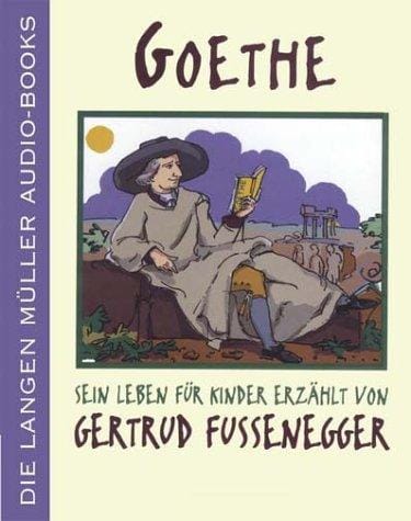Goethe. Sein Leben für Kinder. 2 Cassetten