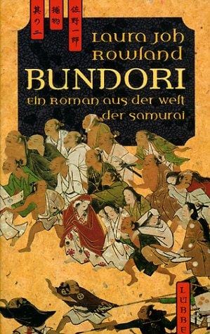 Bundori. Ein Roman aus der Welt der Samurai