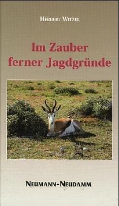 Im Zauber ferner Jagdgründe