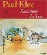 Paul Klee - Kunststücke der Tiere