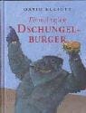 Einmal täglich Dschungelburger.