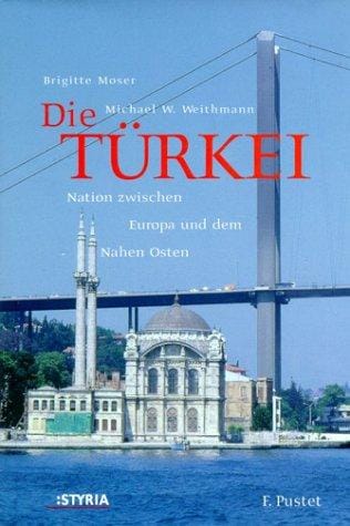 Die T urkei: Nation zwischen Europa und dem Nahen Osten