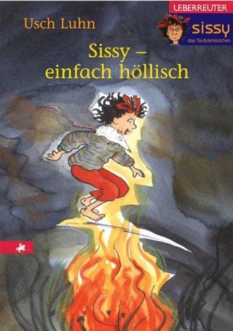 Sissy - einfach höllisch. Sissy, das Teufelsmädchen.