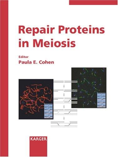 Repair Proteins in Meiosis (Cytogenetic and Genome Research 2004)