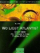 Wo liegt Atlantis? Über 600 Quizfragen um Thema Reisen