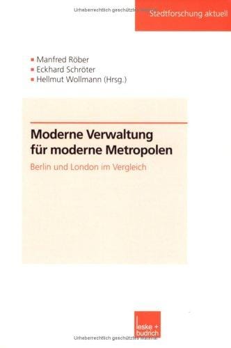 Moderne Verwaltung für moderne Metropolen. Berlin und London im Vergleich