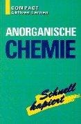 Compact Aktives Lernen. Anorganische Chemie. Schnell kapiert.