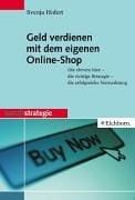 Geld verdienen mit dem eigenen Online- Shop