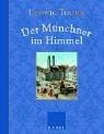 Der Münchner im Himmel. Satiren und Humoresken