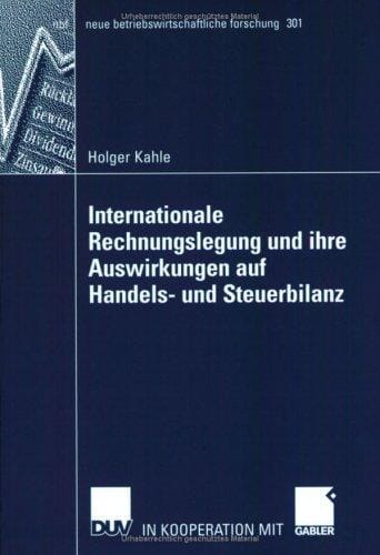 Internationale Rechnungslegung und ihre Auswirkungen auf Handels- und Steuerbilanz