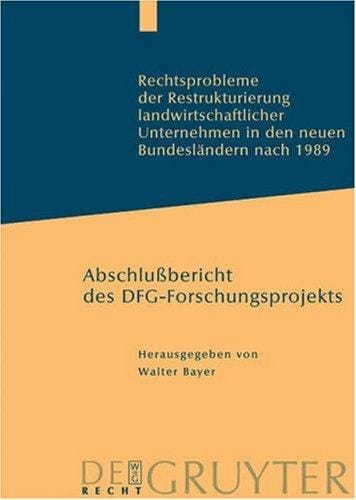 Rechtsprobleme Der Restrukturierung Landwirtschaftlicher Unternehmen in Den Neuen Bundeslandern Nach 1989