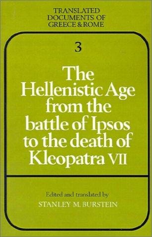 The Hellenistic Age from the battle of Ipsos to the death of Kleopatra VII