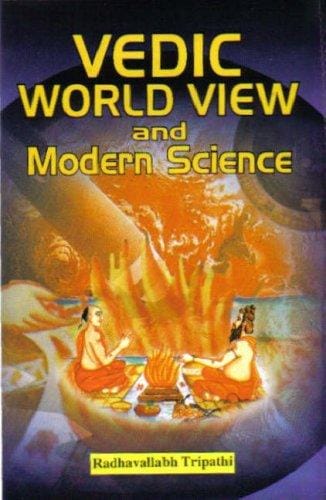 Vedic World View and Modern Science