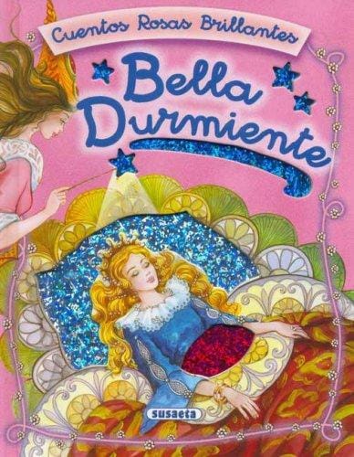 Bella Durmiente (Cuentos Rosas Brillantes)