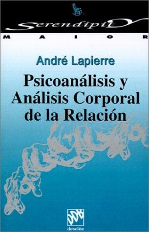 Psicoanalisis Y Analisis Corporal De LA Relacion