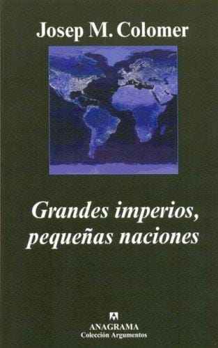 Grandes imperios, pequeñas naciones