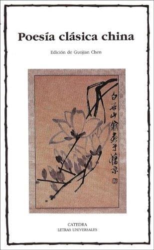 Poesia Clasica China/ Classic Chinese Poetry