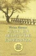 Juan, un Relato de Esperanza