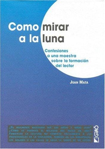Como Mirar a la Luna