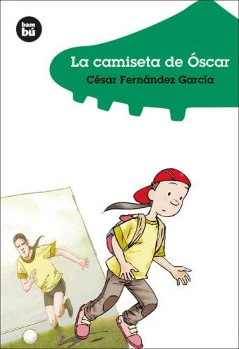 La camiseta de Oscar (Jovenes lectores)