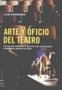 Arte Y Oficio Del Teatro (Ma Non Troppocreacion)