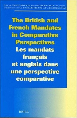 The British and French mandates in comparative perspectives
