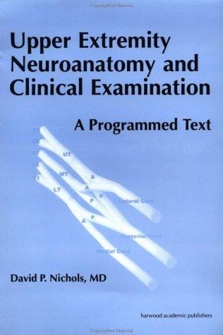 Upper Extremity Neuroanatomy and Clinical Examination