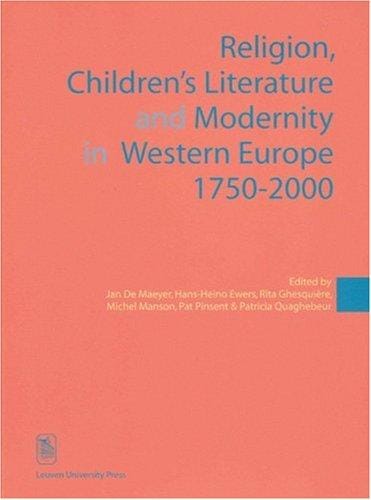 Religion, children's literature, and modernity in Western Europe, 1750-2000
