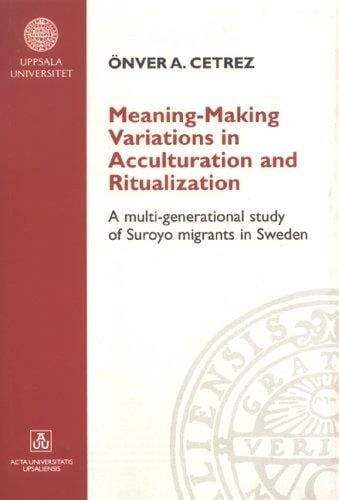 Meaning-making Variations in Acculturation & Ritualization
