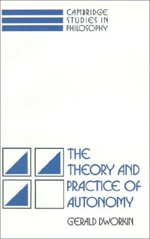 The theory and practice of autonomy