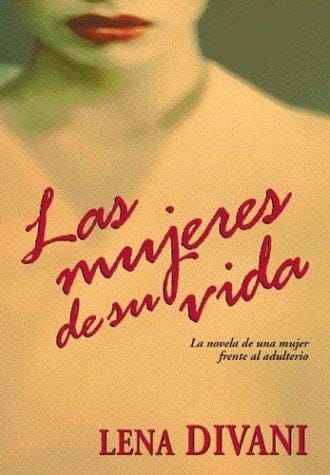Las Mujeres De Su Vida