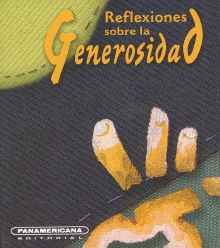 Reflexiones Sobre La Generosidad (Canto a la Vida)