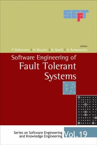 Software engineering of fault tolerant systems