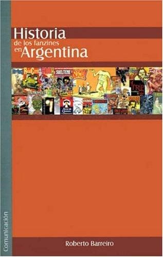Historia de los Fanzines de Historieta en Argentina