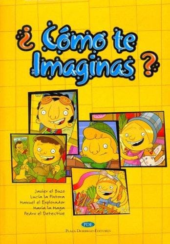 Como Te Imaginas?