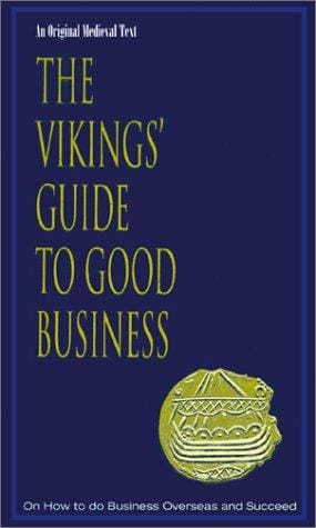 The Vikings' Guide to Good Business