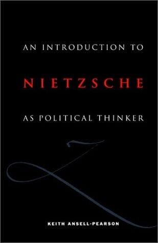 An introduction to Nietzsche as political thinker