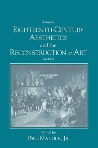 Eighteenth-century aesthetics and the reconstruction of art
